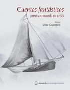 Cuentos fantásticos para un mundo en crisis